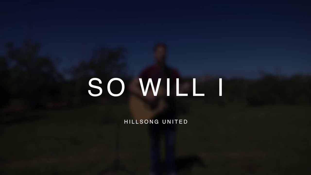 so will i hillsong